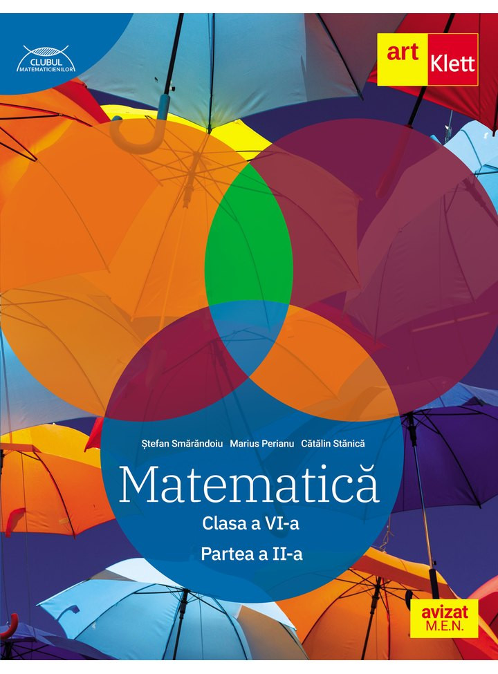 Matematica. Clasa a VI-a. Partea a II-a. Clubul Matematicienilor, Stefan Smarandoiu, Marius Perianu, Catalin Stanica, Art Klett