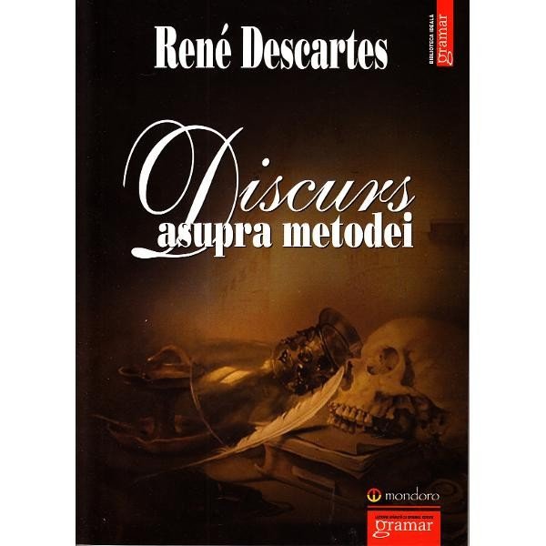 Discurs Asupra Metodei - Grama, Rene Descartes, Gramar