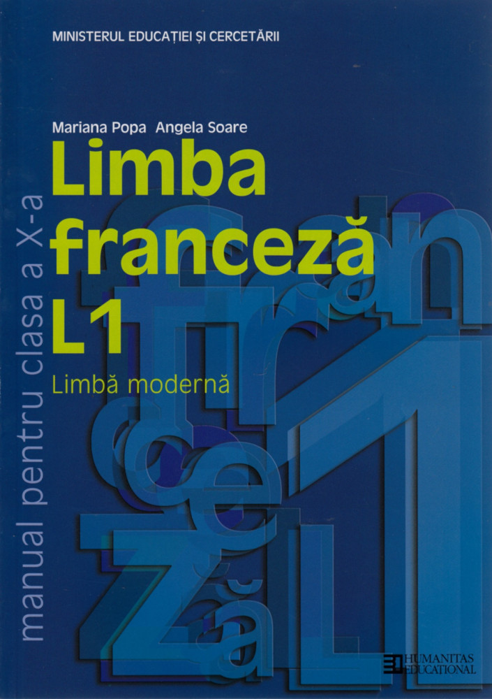 Manual Limba franceza clasa a 10-a L1, Mariana Popa, Angela Soare, editura Humanitas