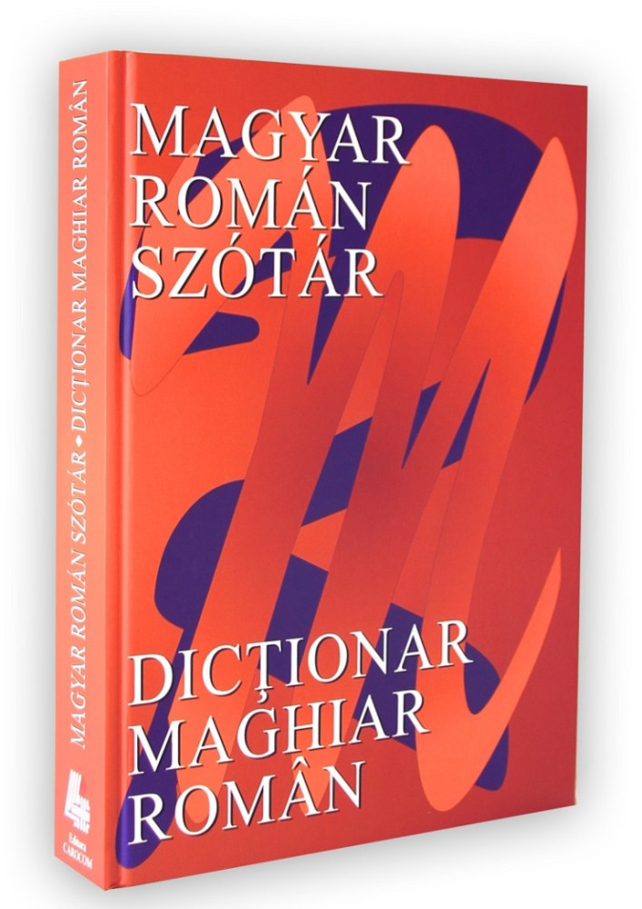 Dictionar Maghiar Roman (Magyar Roman Szotar), Reinhart Erzsebet, editura Carocom