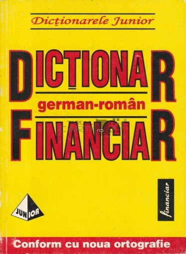 DICTIONAR FINANCIAR GERMAN ROMAN, GARAMOND