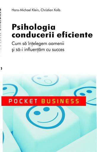 Psihologia Conducerii Efciente, Hans Michael Klein, Christian Kolb, Bic All, Hans Michael Klein