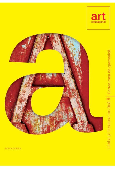 Cartea Mea de Gramatica. Clasa a VIII-a, Sofia Dobra, Art Klett, Sofia Dobra, Art Klett