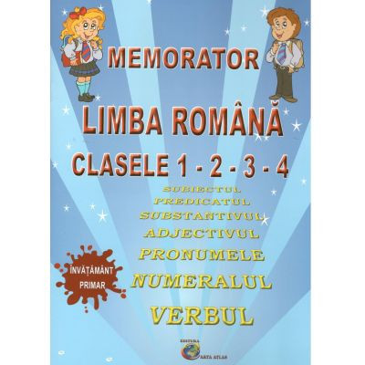 Memorator limba romana clasele 1, 2, 3, 4, Carta Atlas