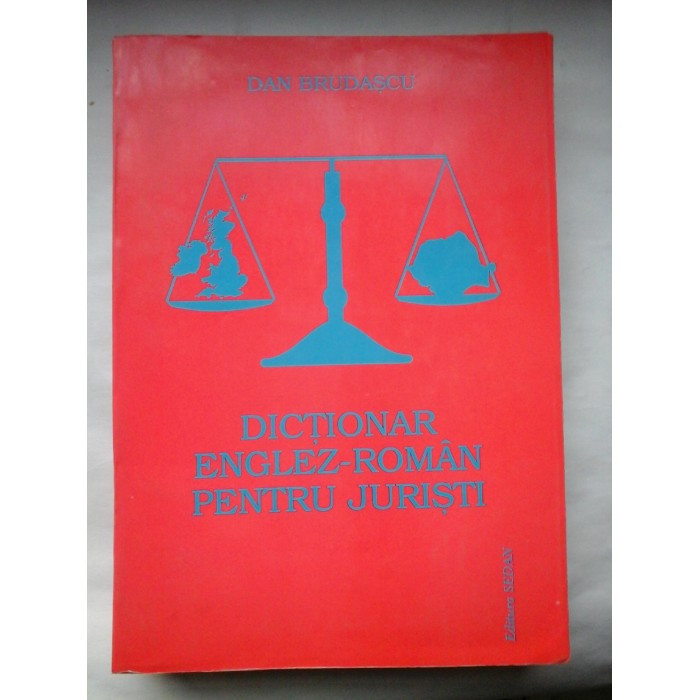 Dictionar englez roman pentru juristi, Dan Brudascu, editura Sedan