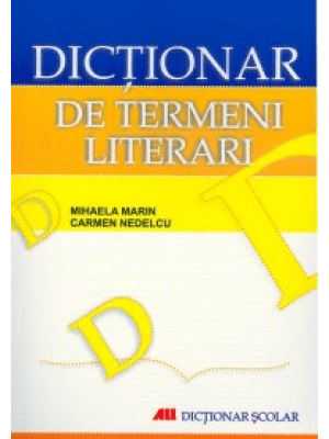 Dictionar de Termeni Literari, Mihaela Marin, Carmen Nedelcu, Bic All, Mihaela Marin, Carmen Nedelcu