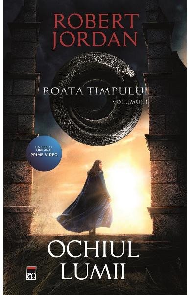 Ochiul lumii, Seria Roata timpului.Vol 1.- Robert Jordan, Rao