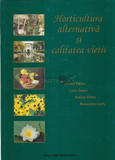 Horticultura alternativa si calitatea vietii, Viorica Balan