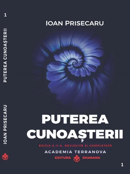 Puterea cunoasterii - Editia a 2-a, de Lux, cartonată, revizuita si adaugita, Ioan Prisecaru, Dharana