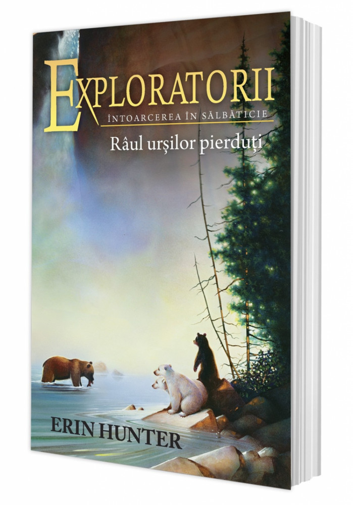 Cartea 9 Exploratorii. Raul ursilor pierduti, Erin Hunter, All